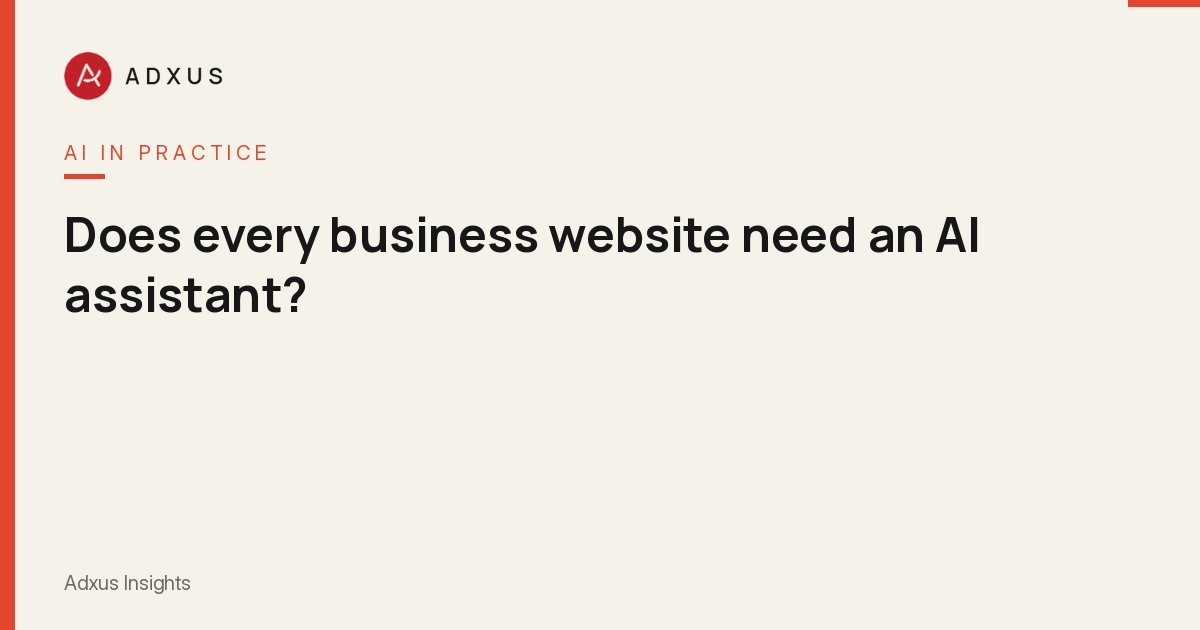 Does every business website need an AI assistant?