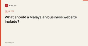 What should a Malaysian business website include?